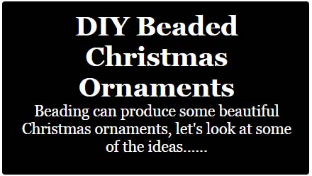 DIY beaded christmas ornaments