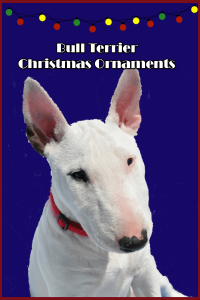 Gorgeous Bull Terrier Christmas ornaments - how can you pick just one?