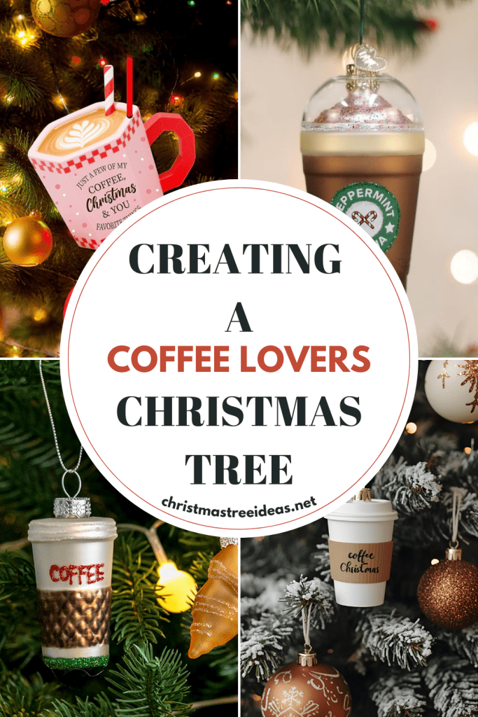 How to Create a Coffee Lovers Christmas Tree Coffee Lovers Christmas Tree Ideas & Decor