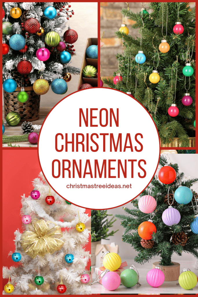 Bringing the fun these holidays with neon Christmas ornaments Neon Christmas ornaments on a range of different trees, all of which offer a fun pop of color for your holiday season