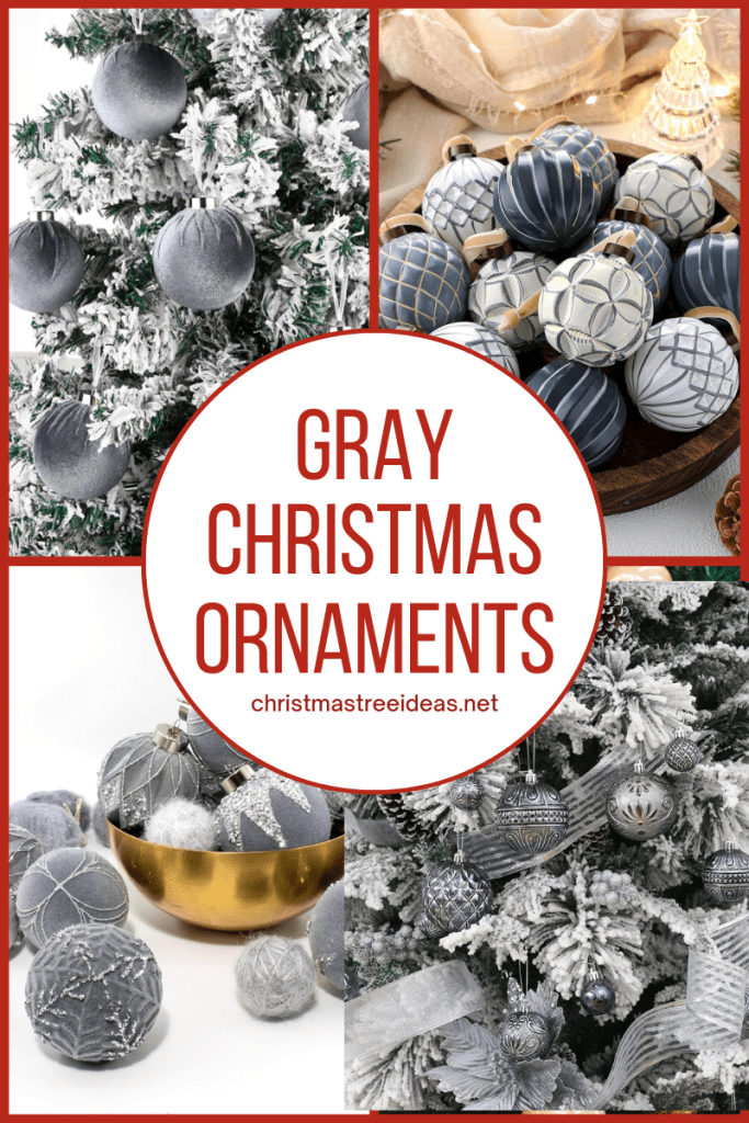 Gray Christmas Ornaments for a modern tree Chic and modern gray Christmas Ornaments